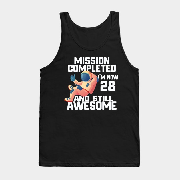 28th birthday astronaut 28 years old outer space birthday Tank Top by yalp.play